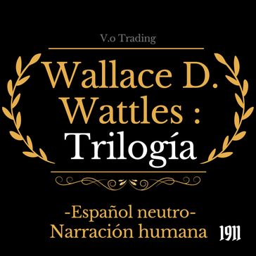 Wallace D. Wattles - Wallace D. Wattles