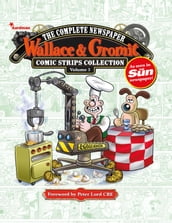 Wallace & Gromit: The Complete Newspaper Strips Collections Vol. 3
