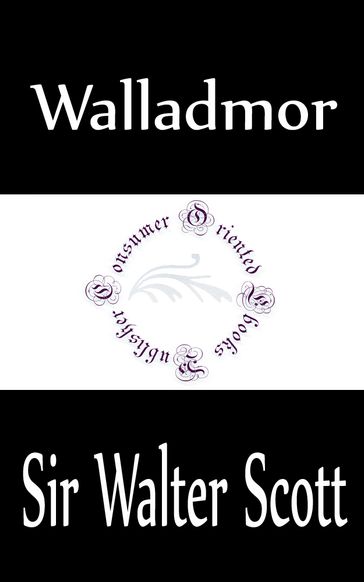 Walladmor (Complete) - Sir Walter Scott