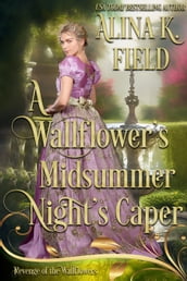 A Wallflower s Midsummer Night s Caper