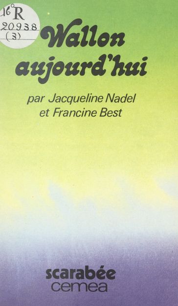 Wallon d'aujourd'hui - Francine Best - Jacqueline Nadel