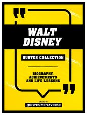 Walt Disney - Quotes Collection