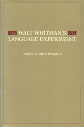 Walt Whitman s Language Experiment