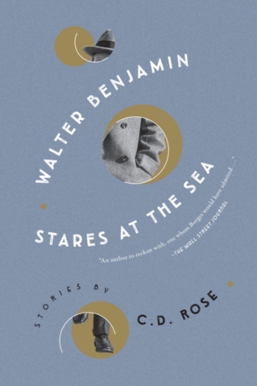 Walter Benjamin Stares At The Sea - C.D. Rose