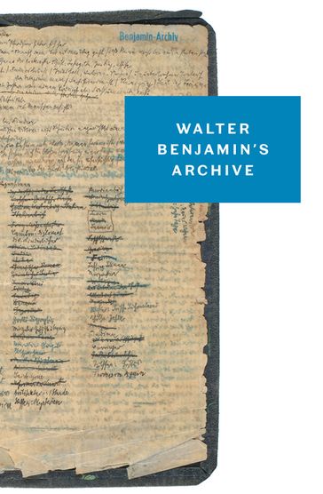 Walter Benjamin's Archive - Walter Benjamin