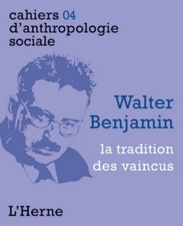 Walter Benjamin. La tradition des vaincus - Philippe Simay