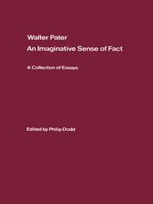 Walter Pater: an Imaginative Sense of Fact