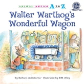 Walter Warthog s Wonderful Wagon
