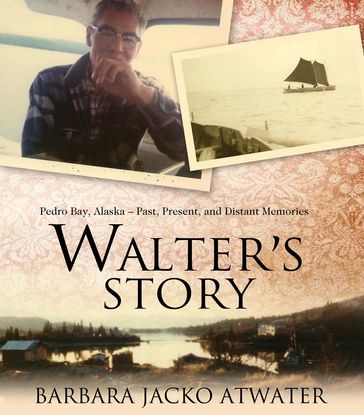 Walter's Story - Barbara Atwater