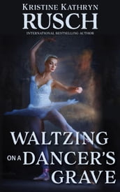 Waltzing on a Dancer
