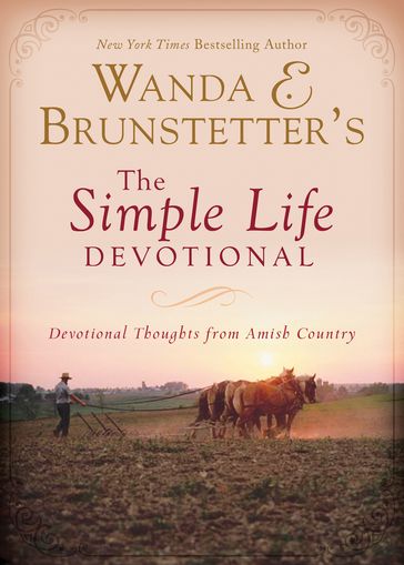 Wanda E. Brunstetter's The Simple Life Devotional - Wanda E. Brunstetter