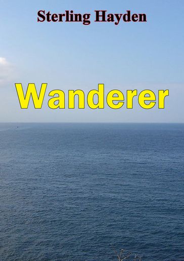 Wanderer - Sterling Hayden