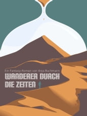 Wanderer durch die Zeiten