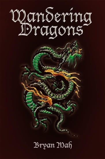 Wandering Dragons - Bryan Mah