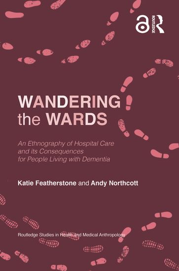 Wandering the Wards - Katie Featherstone - Andy Northcott