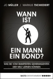 Wann ist ein Mann ein Bond?