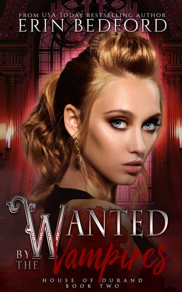 Wanted By The Vampries - Erin Bedford