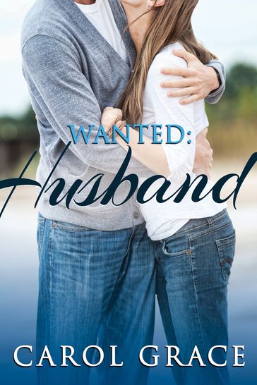 Wanted: Husband - Carol Grace