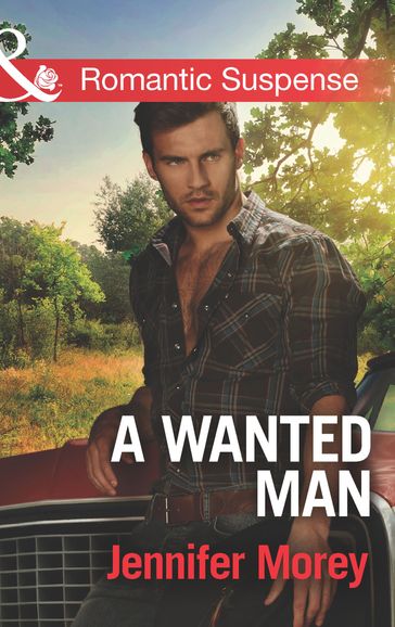 A Wanted Man (Mills & Boon Romantic Suspense) (Cold Case Detectives, Book 1) - Jennifer Morey