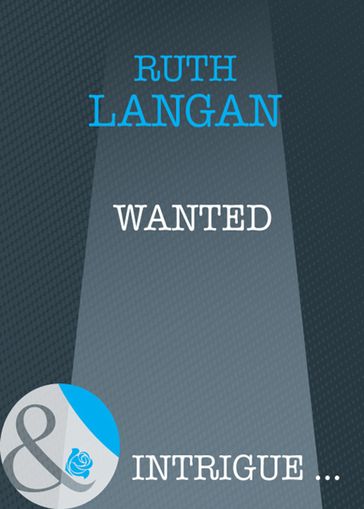 Wanted (Mills & Boon Intrigue) (Devil's Cove, Book 2) - Ruth Langan