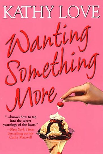 Wanting Something More - Kathy Love