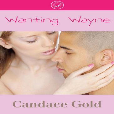 Wanting Wayne - Sammie Ward