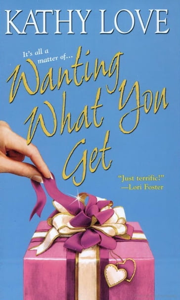 Wanting What You Get - Kathy Love