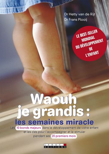 Waouh je grandis : les semaines miracle - Frans Plooij - Hetty van de Rijet