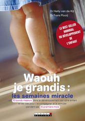 Waouh je grandis : les semaines miracle