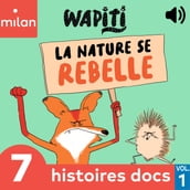 Wapiti, La nature se rebelle !