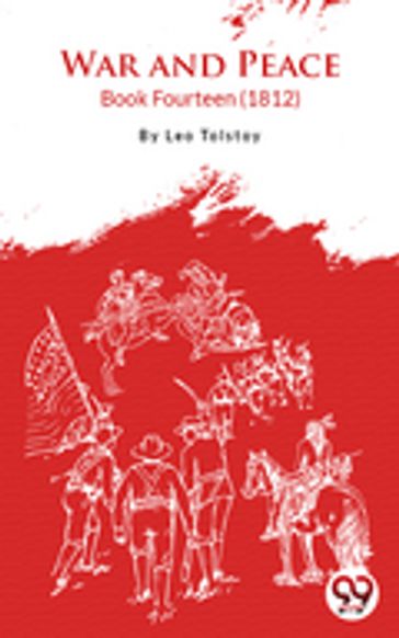 War And Peace Book 14 - Lev Nikolaevic Tolstoj