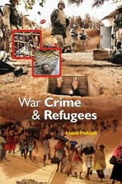 War, Crime and Refugees