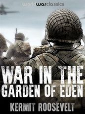 War In The Garden of Eden