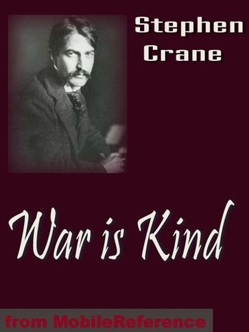 War Is Kind. Illustrated (Mobi Classics) - Stephen Crane