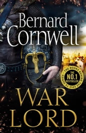 War Lord (The Last Kingdom Series, Book 13)