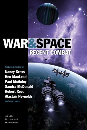 War & Space: Recent Combat - Rich Horton - Sean Wallace