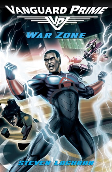 War Zone: Vanguard Prime Book 3 - Steven Lochran