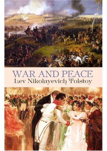 War and Peace - Lev Nikolaevic Tolstoj - Louise - Aylmer Maude