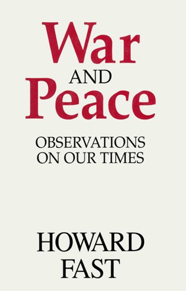 War and Peace - Howard Fast