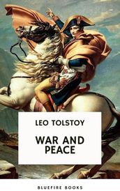 War and Peace: Leo Tolstoy