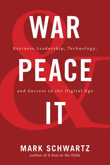 War and Peace and IT - Mark Schwartz