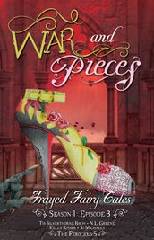 War and Pieces - Frayed Fairy Tales (Season 1, Episode 3)