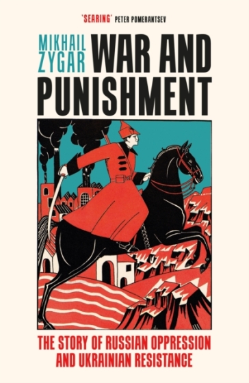 War and Punishment - Mikhail Zygar