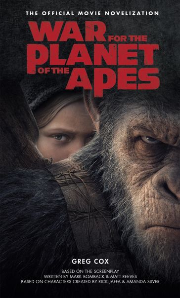 War for the Planet of the Apes - Greg Cox