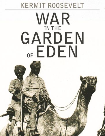 War in the Garden of Eden - Kermit Roosevelt