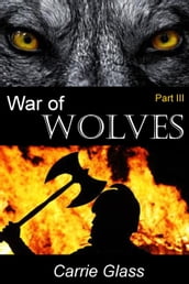War of Wolves: Part 3