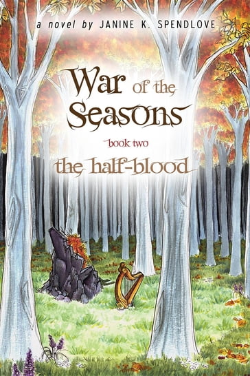 War of the Seasons, Book Two - Janine K. Spendlove