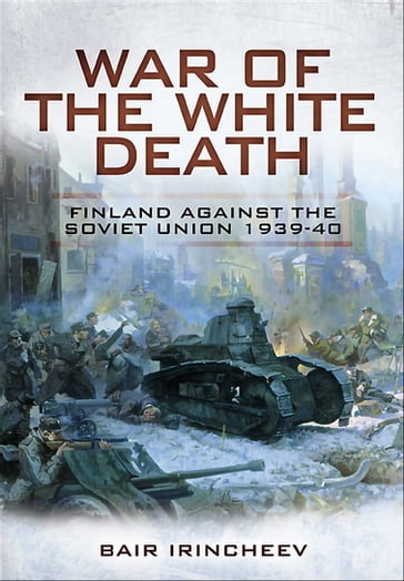 War of the White Death - Bair Irincheev