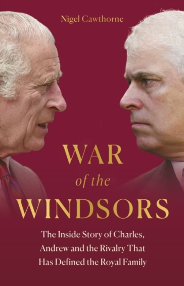 War of the Windsors - Nigel Cawthorne