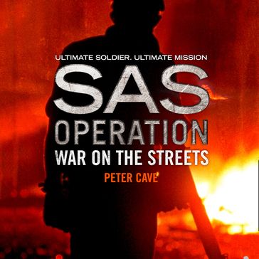 War on the Streets (SAS Operation) - Peter Cave